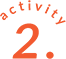 activity 2.